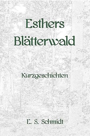 Esthers Blätterwald